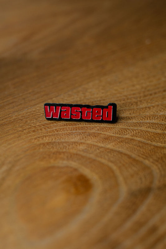 Pin "WASTED"